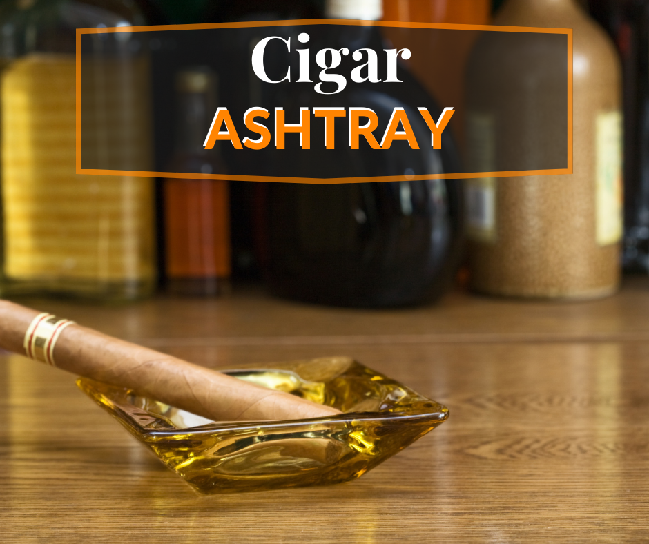 cigar ashtray