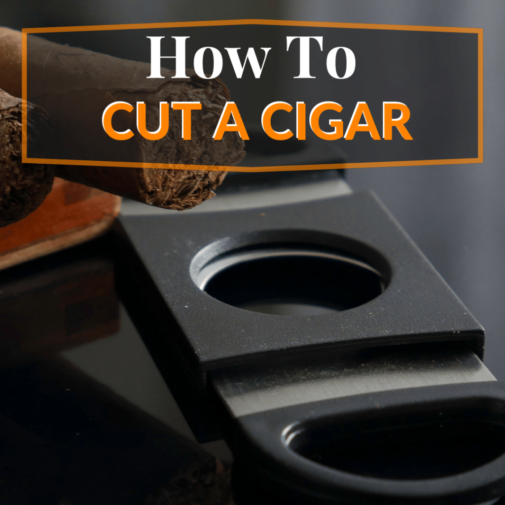 How to Cut a Cigar