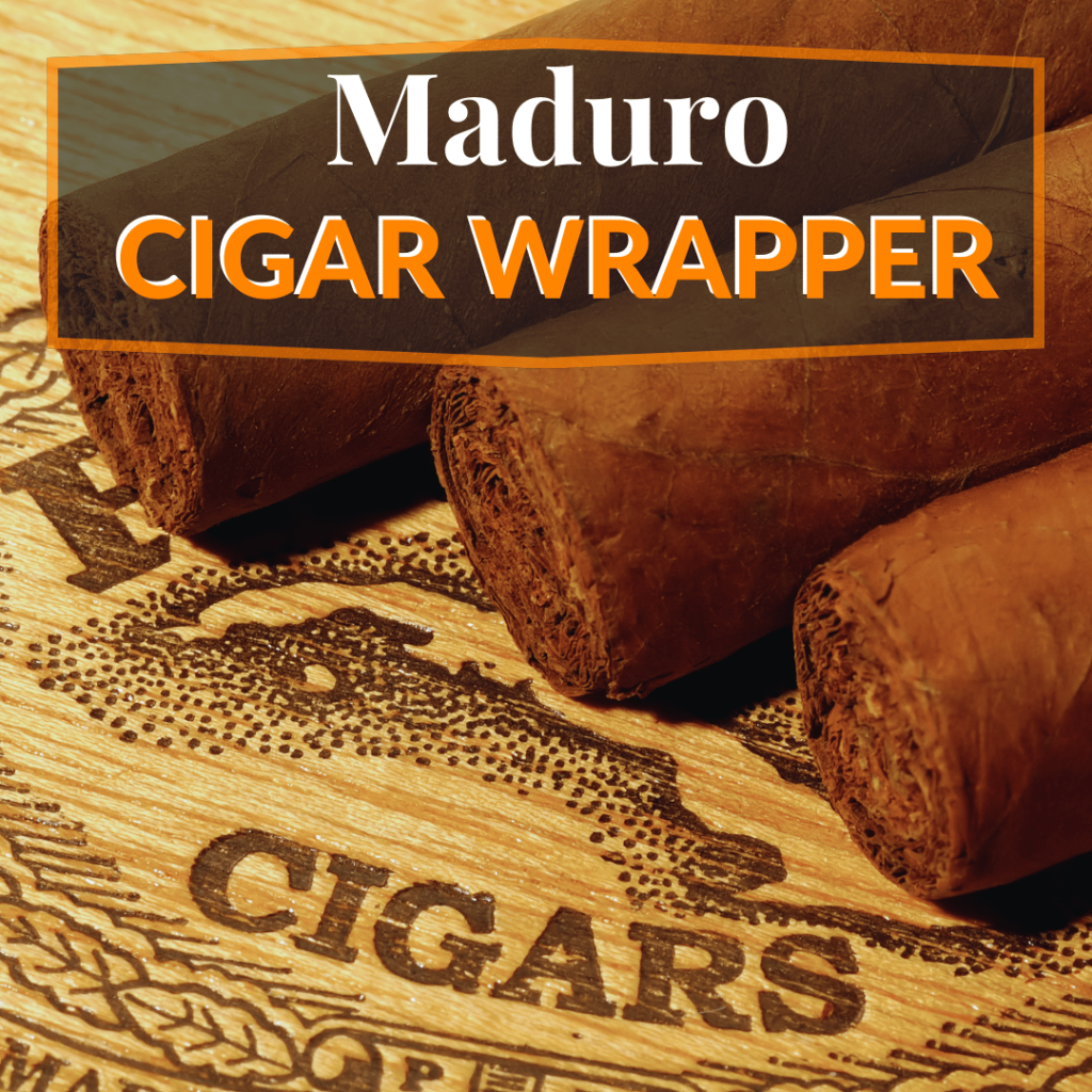 Maduro Cigar Wrappers