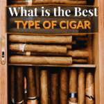 What is the Best Type of Cigar